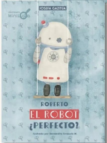 Portada de Roberto, el robot ¿perfecto?